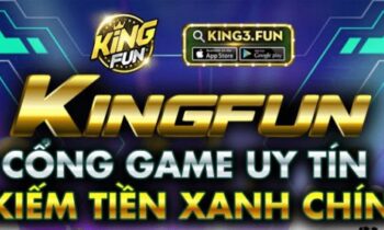 KingFun – Cổng Game Bài Quốc Tế Giải Trí Đỉnh Cao
